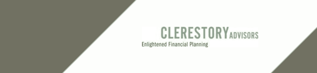 Clerestory advisors: enlightened financial planning