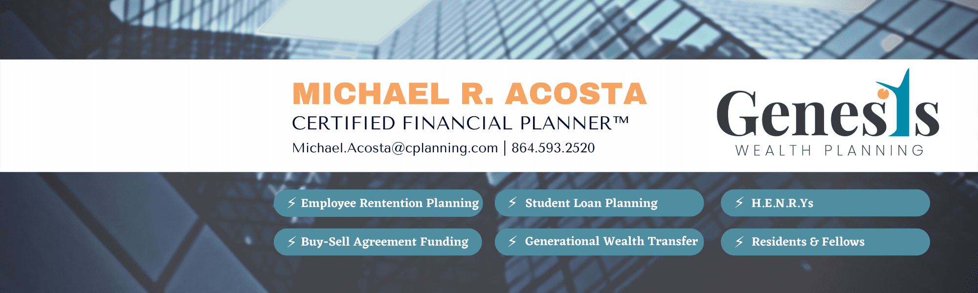 An advertisement banner for a financial planning service featuring certified financial planner michael r. acosta with services in employee retention planning, student loan planning, buy-sell agreement funding, generational wealth transfer, and specialized planning for residents and fellows, set against a backdrop of financial building imagery.