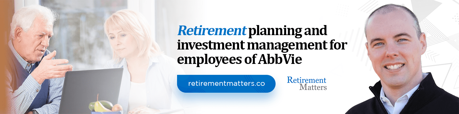 A promotion for retirement planning and investment management services tailored for employees of abbvie, featuring images of a consultant advising a senior couple and a confident professional.