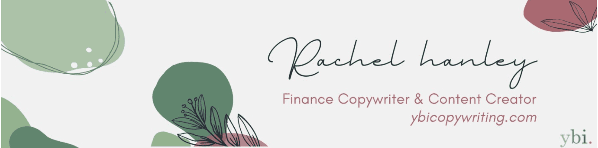 A stylish and professional banner for rachel hanley, a finance copywriter & content creator, featuring a clean design with abstract botanical elements and a sophisticated color palette.