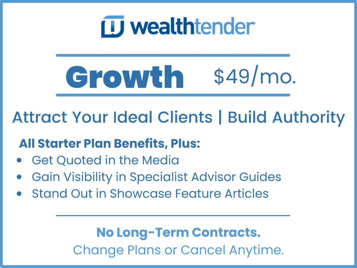An advertisement for wealthtender's growth plan, offering financial advisors a subscription service at $49 per month to enhance visibility and authority, with a feature to cancel anytime.