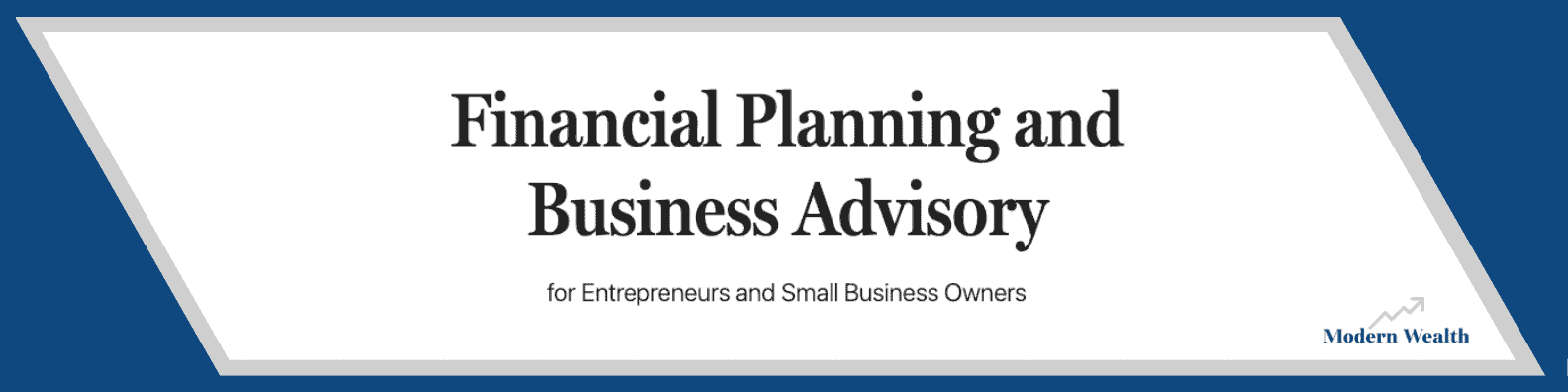 Expert financial planning and business advisory services tailored for entrepreneurs and small business owners - building modern wealth.