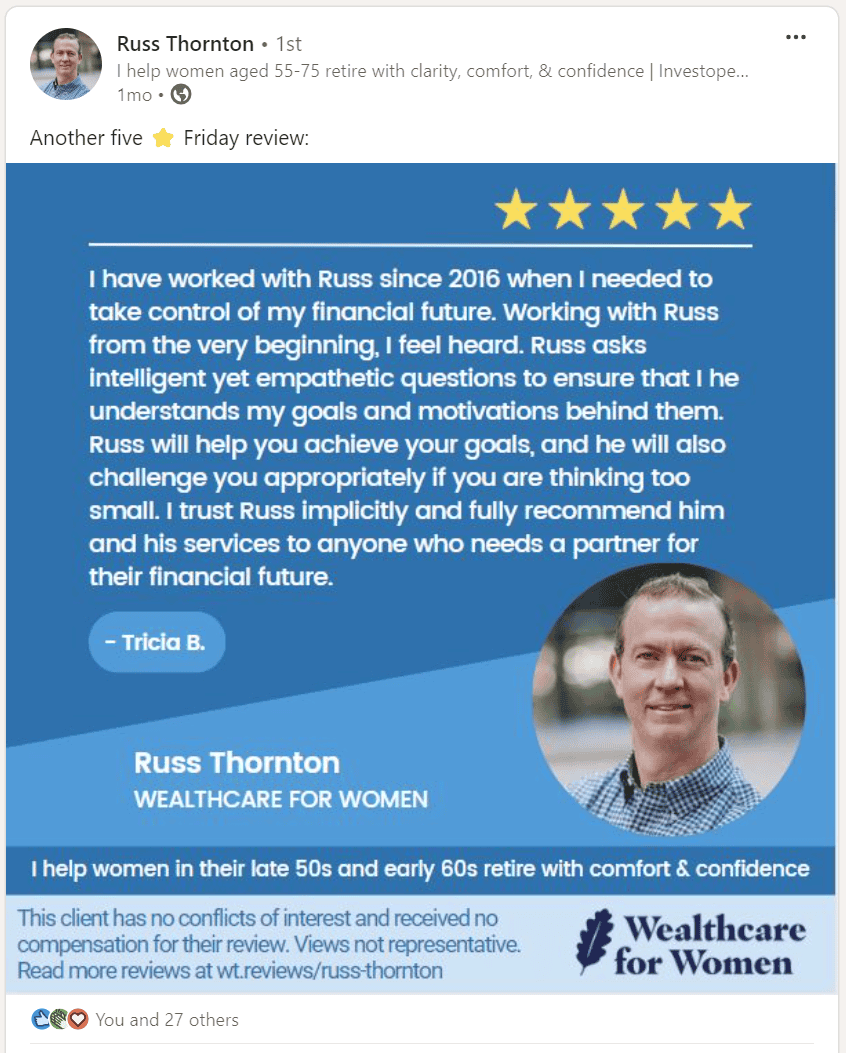 A professional headshot of a smiling man named russ thorton, who is an advisor helping women aged 55-75 plan for retirement with clarity, comfort, and confidence, accompanied by a testimonial from a client named tricia b. expressing satisfaction with his services.