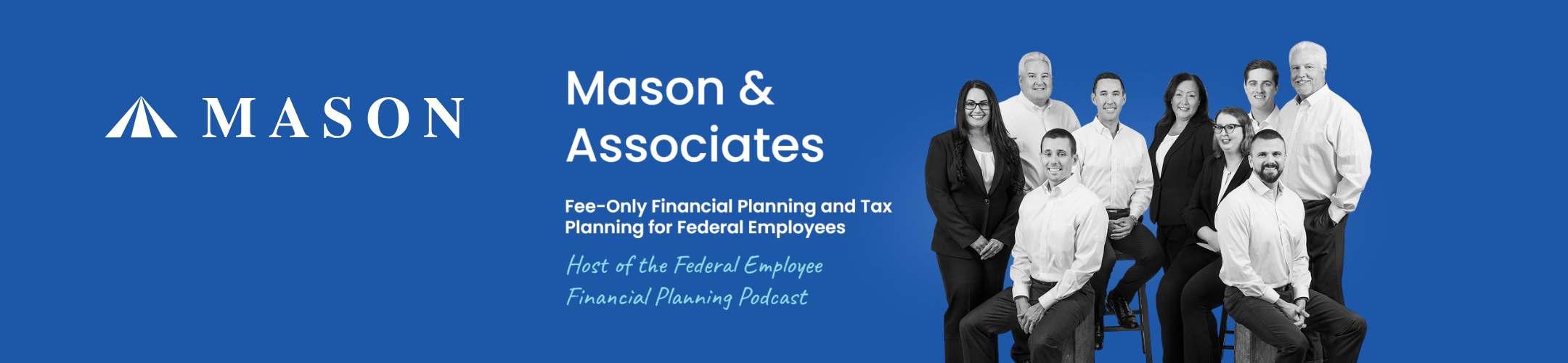 A group of nine professionally dressed people pose against a blue background next to the Mason & Associates logo and text promoting financial and tax planning for federal employees.