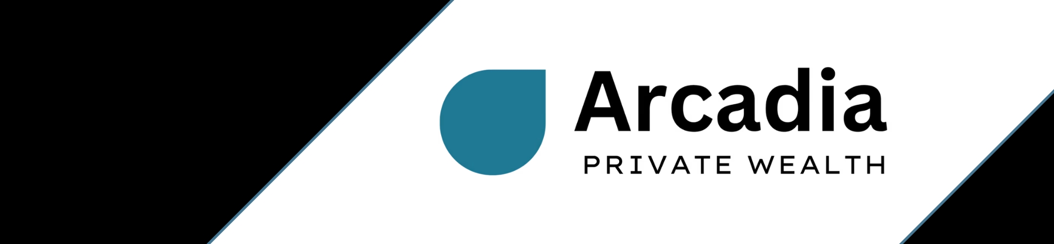 Arcadia Private Wealth logo with a teal droplet shape to the left of the text “Arcadia PRIVATE WEALTH” on a white background, bordered by black and diagonal white lines.