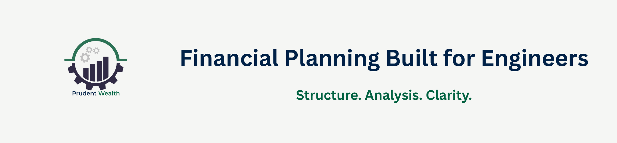 Logo with gears and a bar graph, text reads: “Financial Planning Built for Engineers. Structure. Analysis. Clarity. Prudent Wealth.” on a light background.